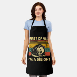 Funny Possum Quote - First of All I'm a Delight エプロン