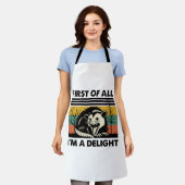 Funny Possum Quote - First of All I'm a Delight  エプロン (着用した状態)