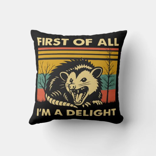 Funny Possum Quote - First of All I'm a Delight  クッション (裏面)