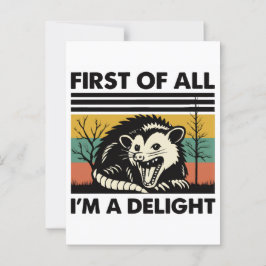 Funny Possum Quote - First of All I'm a Delight ポストカード
