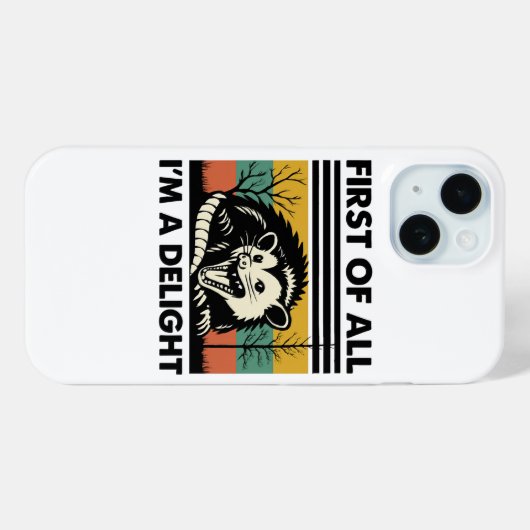 Funny Possum Quote - First of All I'm a Delight Case-Mate iPhoneケース (裏面 (横))
