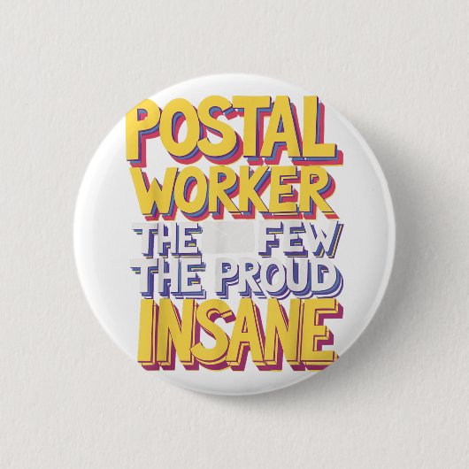 Funny Postal Worker Quote Meme Design  缶バッジ (正面)