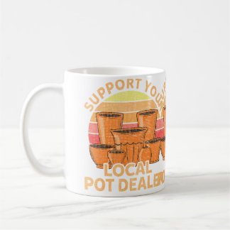 Funny Pottery Gift For Pot Dealer Men Women Potter コーヒーマグカップ