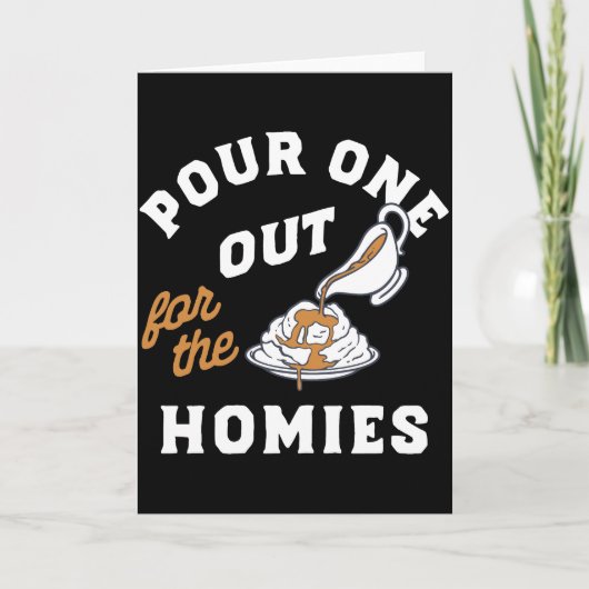 Funny Pour One Out for the Homies Meme カード (正面)