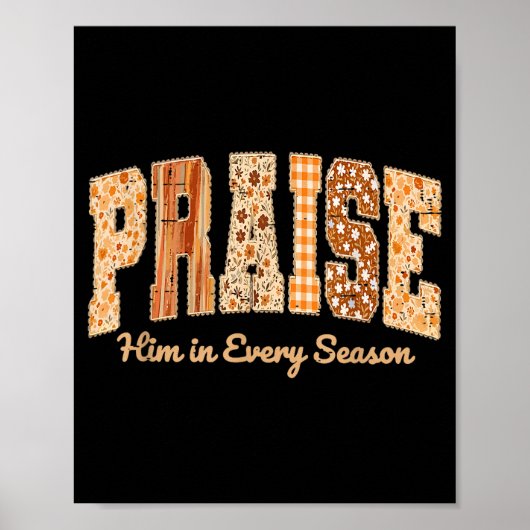 Funny Praise Him In Every Season Fall Christian Th ポスター (正面)