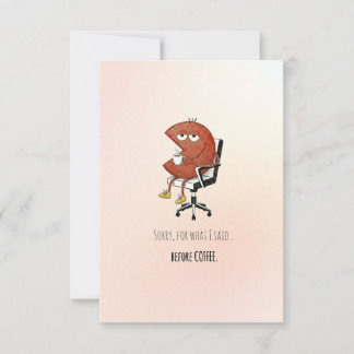 Funny Pre-Coffee Apology Greeting Card サンキューカード