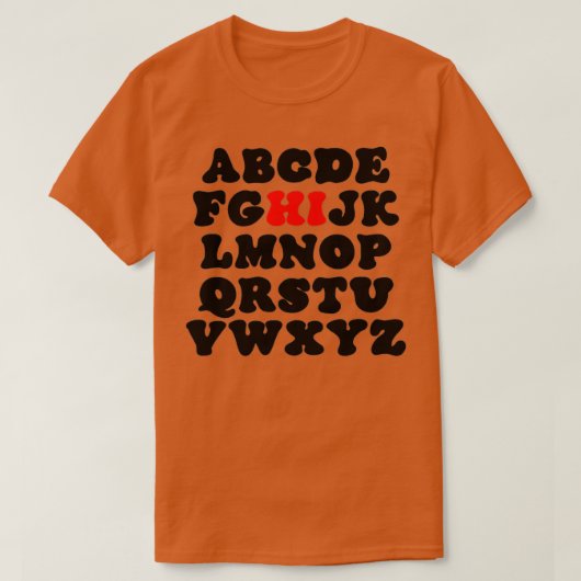 Funny Pre K Kindergarten Hi Alphabet Back To Schoo Tシャツ (デザイン正面)