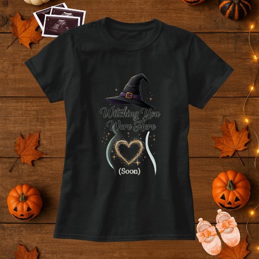 Funny Pregnancy Witching You Were Here  Tシャツ