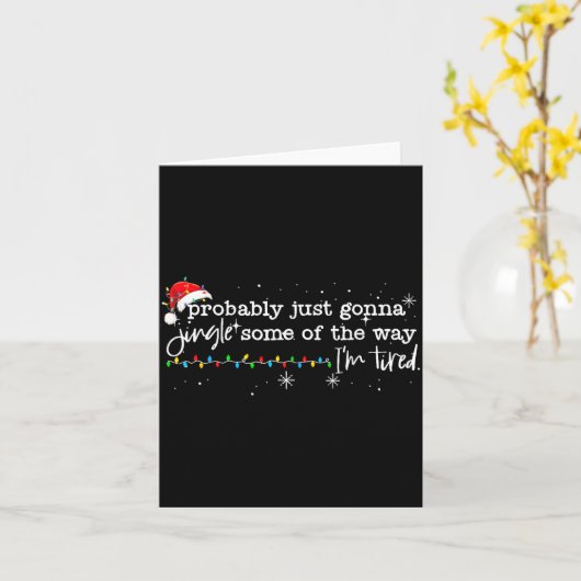 Funny Probably Just Gonna Jingle Some Of The Way I カード (黄色い花)