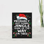 Funny Probably Just Gonna Jingle Some Of The Way I カード (正面)