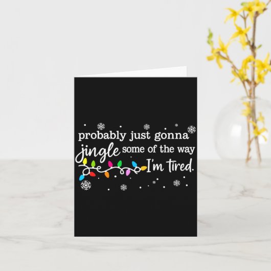Funny Probably Just Gonna Jingle Some Of The Way I カード (黄色い花)