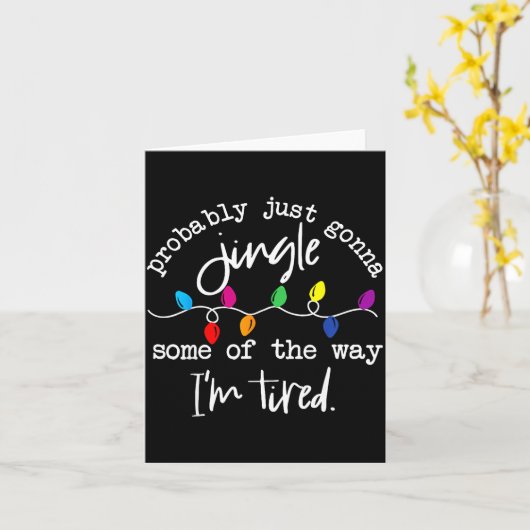 Funny Probably Just Gonna Jingle Some Of The Way I カード (黄色い花)
