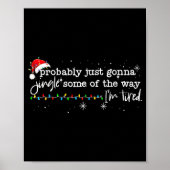 Funny Probably Just Gonna Jingle Some Of The Way I ポスター (正面)