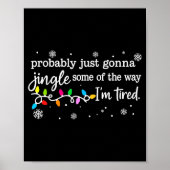 Funny Probably Just Gonna Jingle Some Of The Way I ポスター (正面)