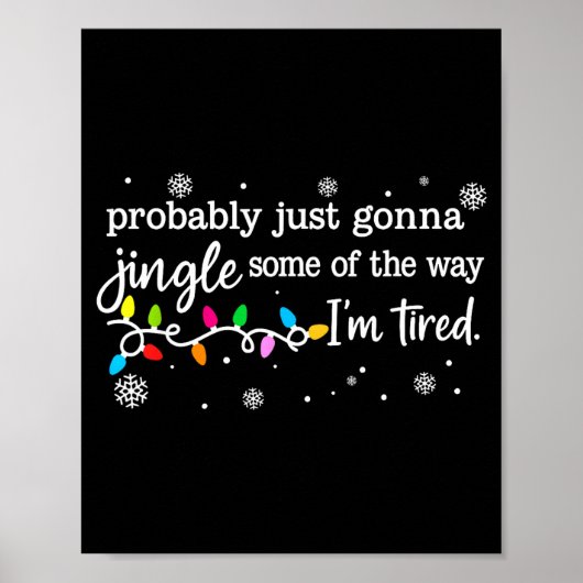Funny Probably Just Gonna Jingle Some Of The Way I ポスター (正面)