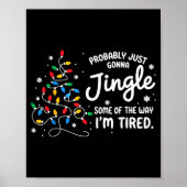 Funny Probably Just Gonna Jingle Some Of The Way I ポスター (正面)