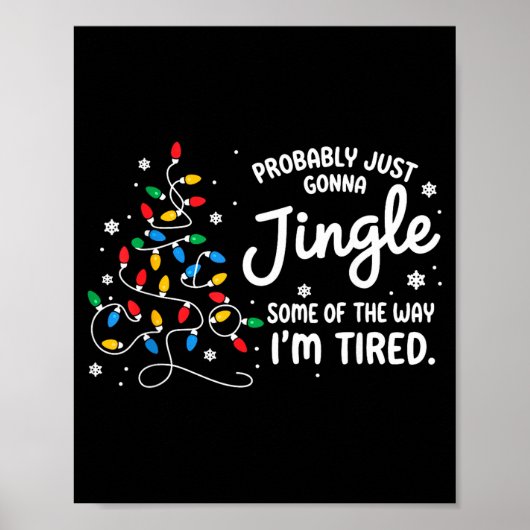 Funny Probably Just Gonna Jingle Some Of The Way I ポスター (正面)