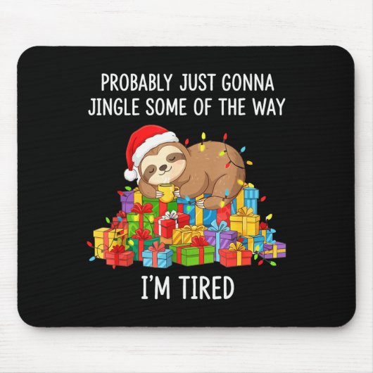Funny Probably Just Gonna Jingle Some Of The Way I マウスパッド (正面)