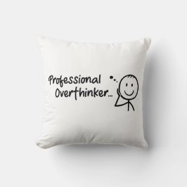 Funny Professional Overthinker Throw Pillow クッション