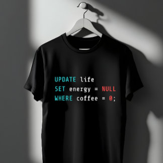 Funny Programmer Coffee SQL Query Tシャツ