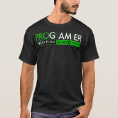 Funny PROGRAMMER Gamer and Coder Computer Geek for Tシャツ (正面)