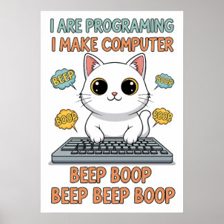 Funny Programming Cat Meme - "I Are Programing" ポスター