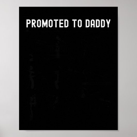 Funny Promoted To Daddy Baby Gift For New Daddy 20 ポスター (正面)