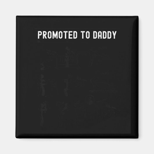 Funny Promoted To Daddy Baby Gift For New Daddy 20 マグネット (正面)
