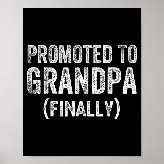 Funny Promoted To Grandpa Finally Pregnancy Announ ポスター (正面)
