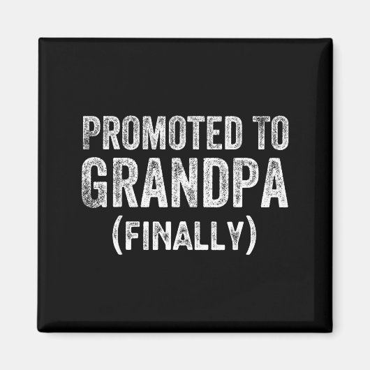 Funny Promoted To Grandpa Finally Pregnancy Announ マグネット (正面)