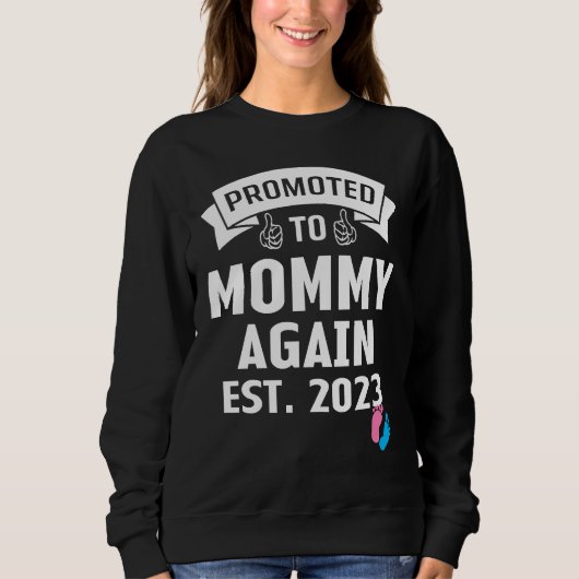 Funny Promoted To Mom Again 2023 Gender Reveal Pin スウェットシャツ (正面)