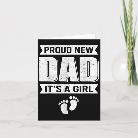 Funny Proud New Dad It's A Girl Gift For Men Cool  カード (正面)