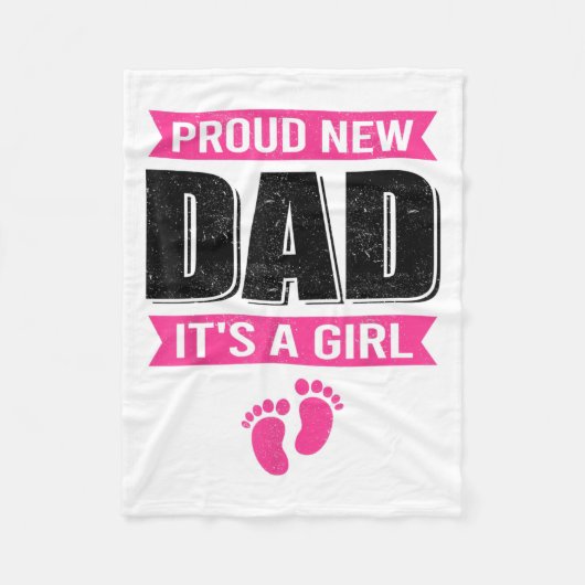 Funny Proud New Dad It's A Girl Gift For Men Cool  フリースブランケット (正面)
