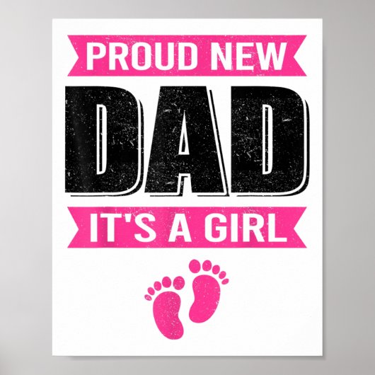 Funny Proud New Dad It's A Girl Gift For Men Cool  ポスター (正面)