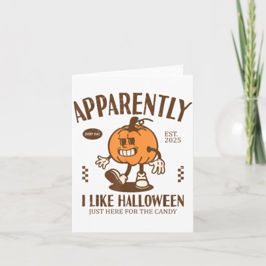 Funny Pumpkin Apparently, I Like Halloween  カード (正面)