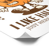 Funny Pumpkin Apparently, I Like Halloween  ポスター (角)