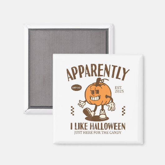 Funny Pumpkin Apparently, I Like Halloween マグネット (正面/裏面)