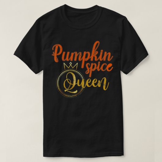 Funny Pumpkin Spice Queen Women Girls Gift Idea Ha Tシャツ (デザイン正面)