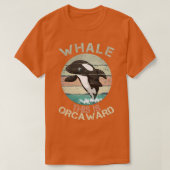 Funny Pun Orca Whale Graphic Well This Is Orcaward Tシャツ (デザイン正面)