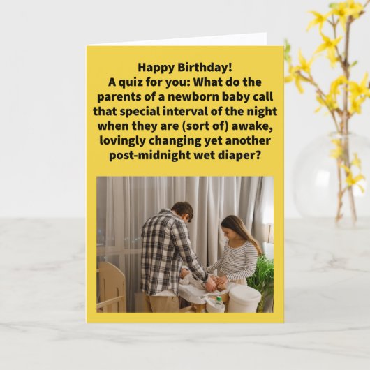 Funny Pun Wee Hours Happy Birthday カード (黄色い花)