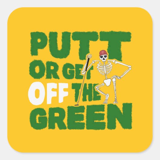 Funny Putting Trash Talk Putt Or Get Off Green スクエアシール (正面)