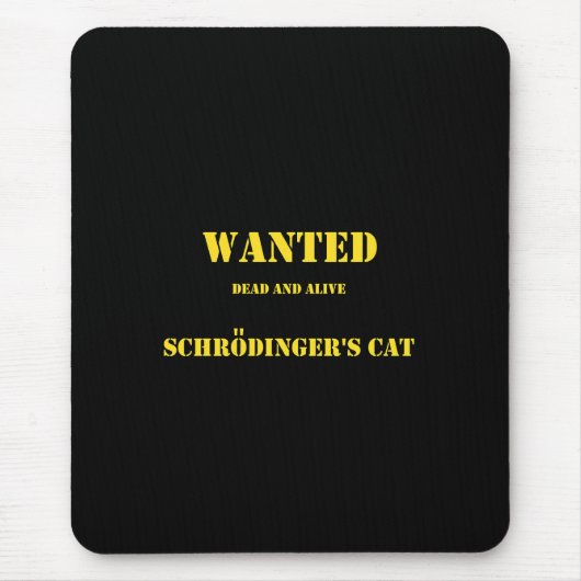 Funny Quantum Joke: Schrödinger’s Cat on the Loose マウスパッド (正面)