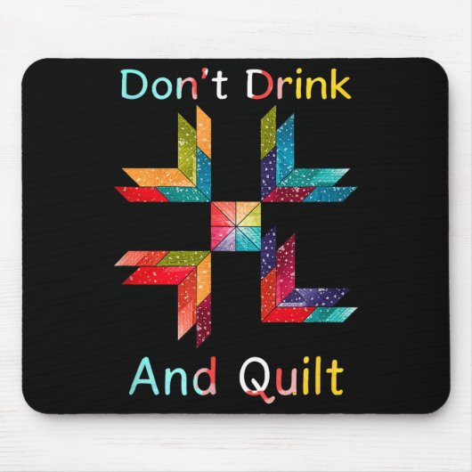 Funny Quilting Sewing Don't Drink And Quilt Gift F マウスパッド (正面)