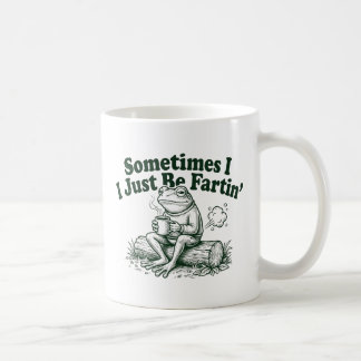 Funny Quirky Frog Gift, Sometimes I Just Be Fartin コーヒーマグカップ