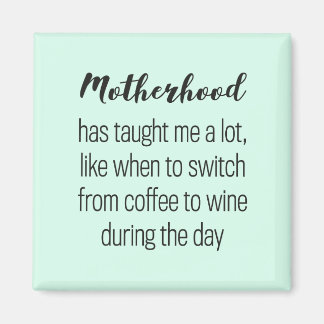Funny quote about motherhood, magneet マグネット