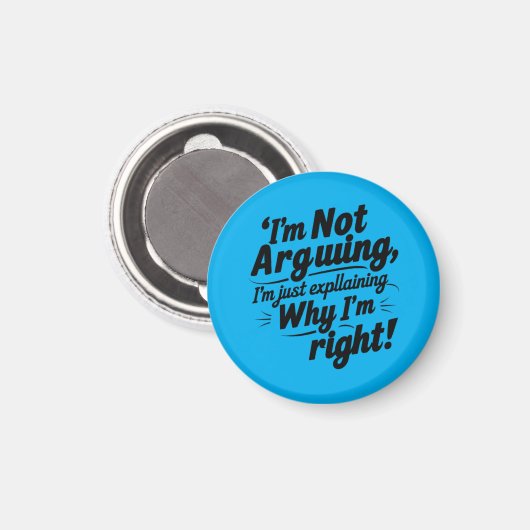 Funny Quote Design – I'm Not Arguing, I'm Just Exp マグネット (正面/裏面)
