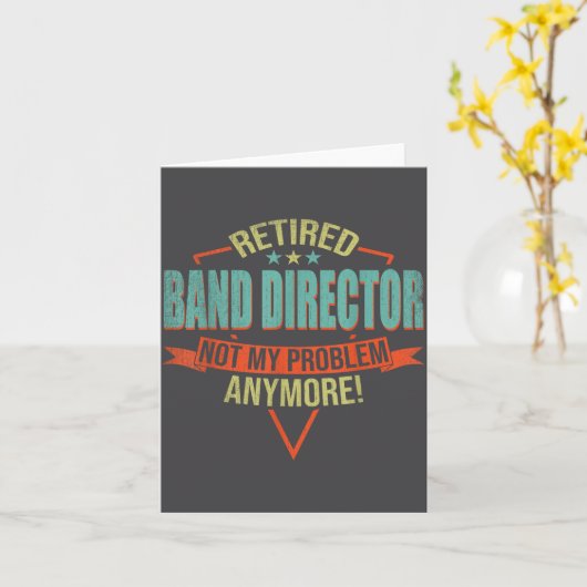 Funny Quote For Retired Band Director  カード (黄色い花)