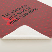 Funny Quote: For When You Want To Burn Something シェルパブランケット (3/4)