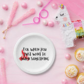 Funny Quote: For When You Want To Burn Something ペーパープレート (パーティー)