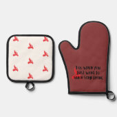 Funny Quote: For When You Want To Burn Something 鍋つかみ&鍋敷きセット (正面)